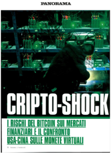 Cripto-shock – I rischi del bitcon sui mercati finanziari e il confronto usa-cina sulle monte virtuali